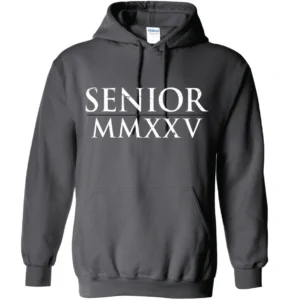 A hoodie with the words senior mmxxv on it.