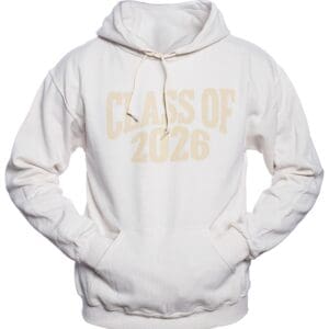 White hoodie with gold "Class of 2026" text on the front.